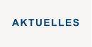 AKTUELLES